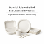 Behind the Scenes Material Science in Eco Disposable Products