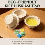 Eco-Friendly Rice Husk Ashtray A Sustainable Alternative to Plastic and Ceramic Ashtrays